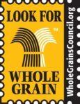 Look for Whole Grain logo. WholeGrainsCouncil.org.